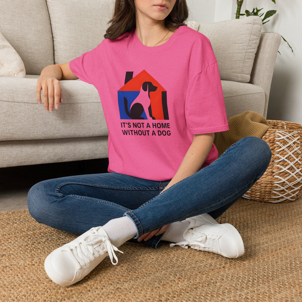 It's Not a Home T-Shirt