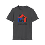 It's Not a Home T-Shirt
