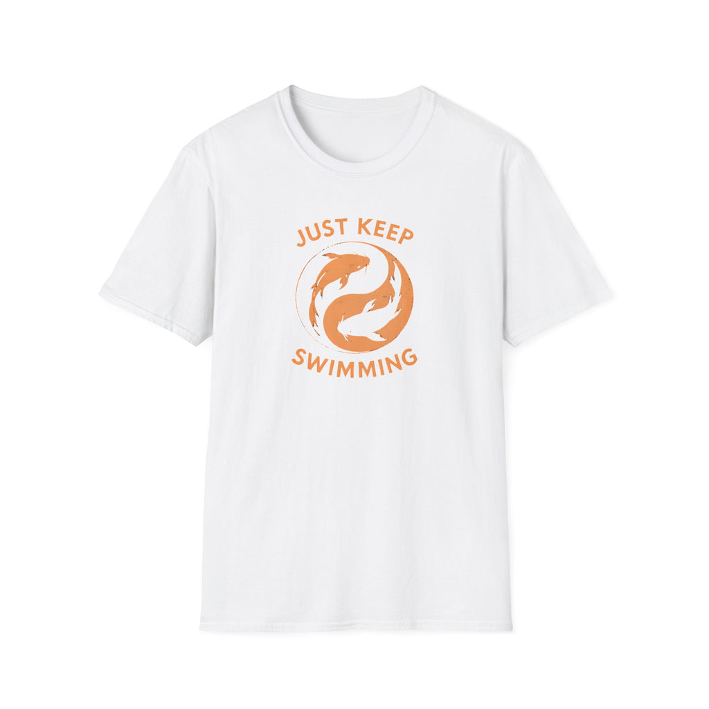 Just Keep Swimming T-Shirt