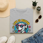 Life Is Ruff T-Shirt