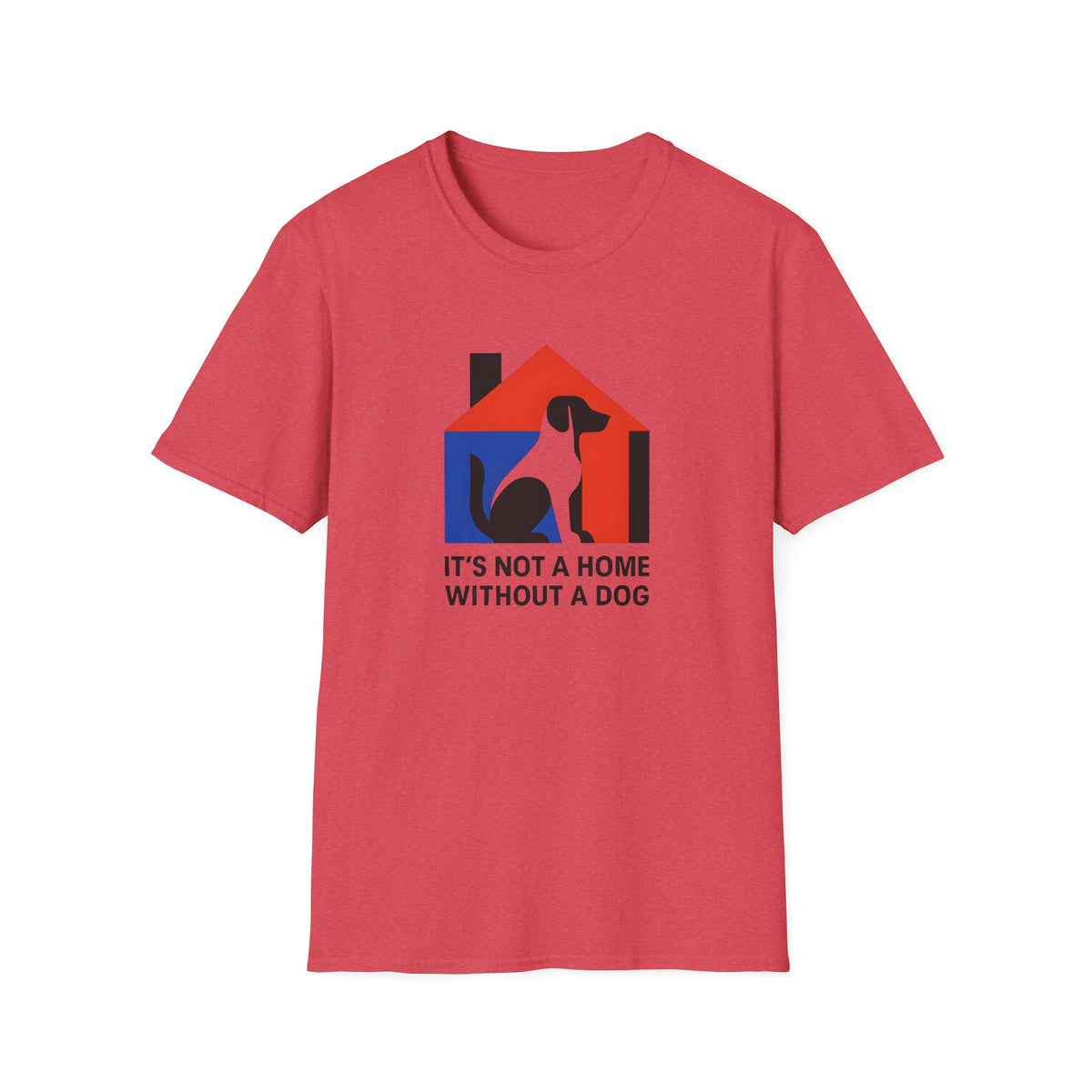 It's Not a Home T-Shirt
